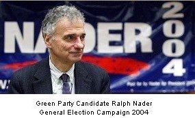 Green Party candidate Ralph Nader general election campaign 2004